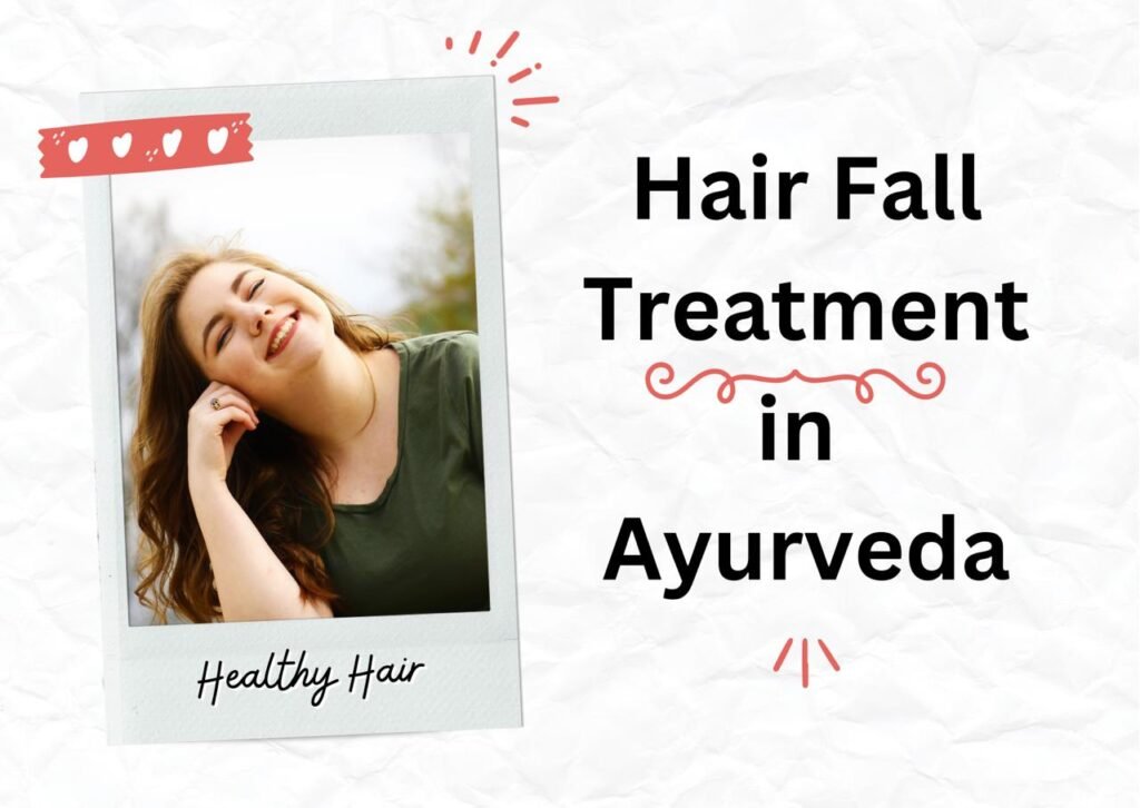 Hair fall treatment in Ayurvedic